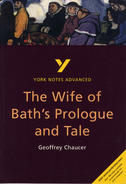 York Notes The Wife of Bath's Prologue and Tale: Advanced A Level Revision Study Guide