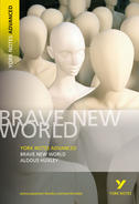 Brave New World: Advanced York Notes A Level Revision Guide