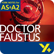 Doctor Faustus: AS & A2 York Notes A Level Revision Guide
