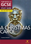 York Notes A Christmas Carol (Grades 9–1)  GCSE Revision Study Guide