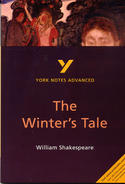 York Notes The Winter's Tale: Advanced A Level Revision Study Guide