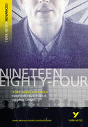 York Notes Nineteen Eighty Four: Advanced A Level Revision Study Guide