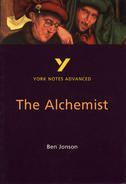 York Notes The Alchemist: Advanced A Level Revision Study Guide