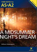York Notes A Midsummer Night's Dream: AS & A2 A Level Revision Study Guide