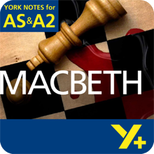 Macbeth: AS & A2 York Notes A Level Revision Guide