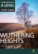 York Notes Wuthering Heights: A Level A Level Revision Study Guide
