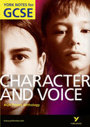 York Notes AQA Anthology: Character & Voice: GCSE GCSE Revision Study Guide