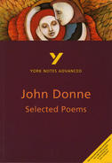 York Notes John Donne, Selected Poems: Advanced A Level Revision Study Guide