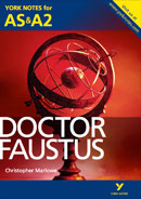York Notes Doctor Faustus: AS & A2 A Level Revision Study Guide