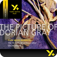 The Picture of Dorian Gray: Advanced York Notes A Level Revision Guide
