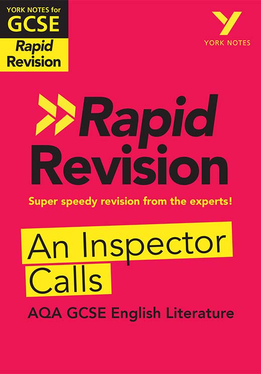 York Notes An Inspector Calls: AQA Rapid Revision Guide (Grades 9-1) GCSE Revision Study Guide