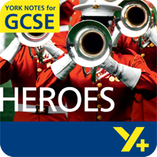 Heroes  York Notes GCSE Revision Guide