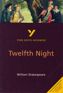 York Notes Twelfth Night: Advanced A Level Revision Study Guide