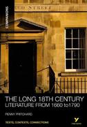 York Notes The Long 18th Century: Companion Undergraduate Revision Study Guide