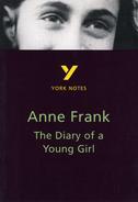York Notes Anne Frank: The Diary of a Young Girl: GCSE GCSE Revision Study Guide