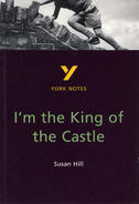 York Notes I'm the King of the Castle: GCSE GCSE Revision Study Guide