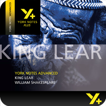 King Lear: Advanced York Notes A Level Revision Guide